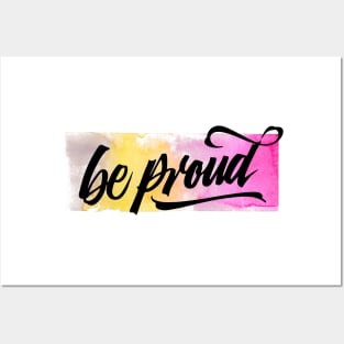 be proud design Posters and Art